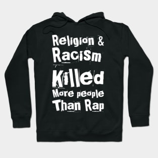 Religion, Racism, Rap Hoodie
